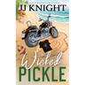 Wicked Pickle: A Bad Boy Biker Romance