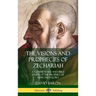 The Visions and Prophecies of Zechariah: A Commentary and Bible Study of the Prophet of Hope and Glory (Hardcover)