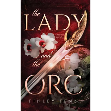 The Lady and the Orc: A Monster Fantasy Romance