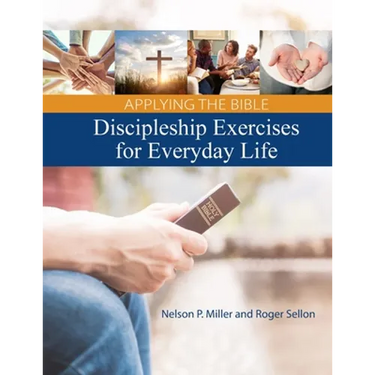 Applying the Bible: Discipleship Exercises for Everyday Life