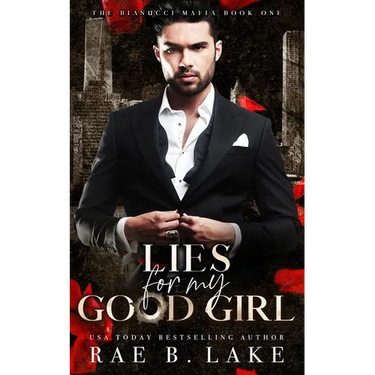 Lies For My Good Girl: A Dark Mafia Romance