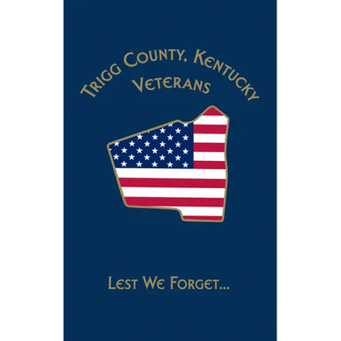 Trigg Co, KY Veterans: Lest We Forget...