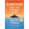 Survivor and the Endless Gaze