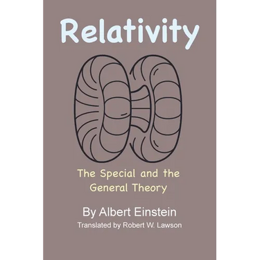 Relativity: The Special and the General Theory