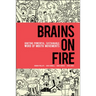 Brains on Fire: Igniting Powerful, Sustainable, Word of Mouth Movements