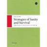 Strategies of Sanity and Survival