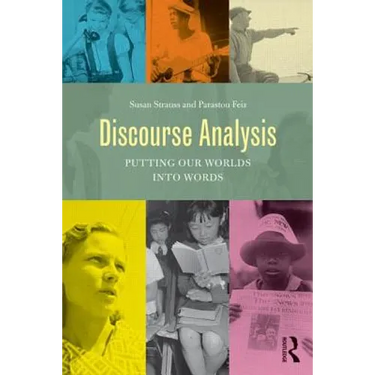 Discourse Analysis: Putting Our Worlds Into Words