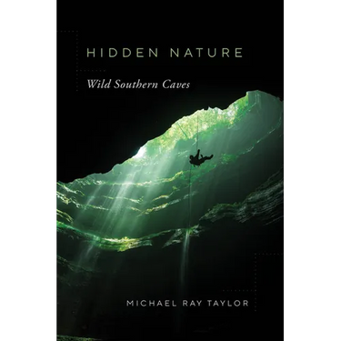 Hidden Nature: Wild Southern Caves