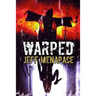 Warped: A Menapace Collection of Short Horror, Thriller, and Suspense Fiction