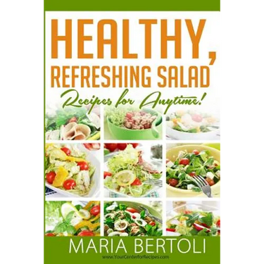 Healthy Refreshing Salad Recipes for Anytime