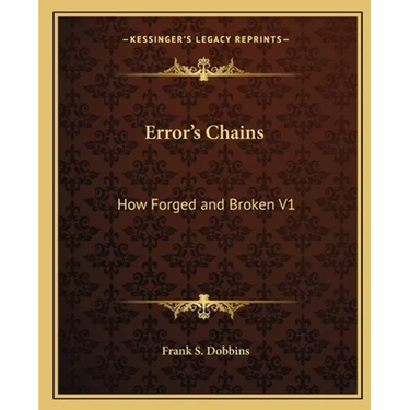 Error's Chains: How Forged and Broken V1
