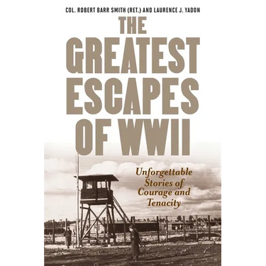 Greatest Escapes of World War II