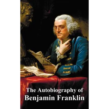 The Autobiography of Benjamin Franklin