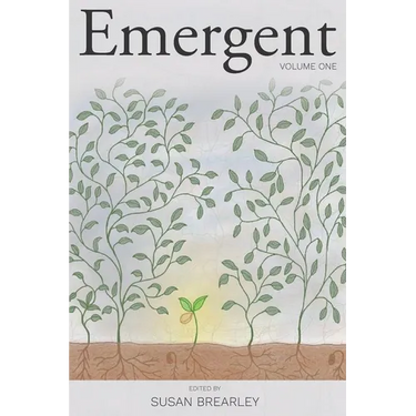 Emergent: An Anthology of New Voices