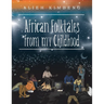 African Folktales from My Childhood