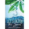 Let's Detox The Soul