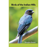 Birds of the Indian Hills