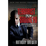 Terrorist in Brooklyn: Revolutionary or Conspirator