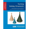 Turning Holiday Ornaments