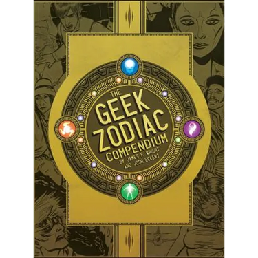 The Geek Zodiac Compendium