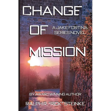 Change of Mission: A Jake Fortina Series Novel