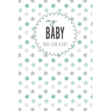 My Baby One Line a Day: Five Year Memory Book for new Moms.