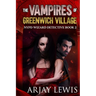 The Vampires Of Greenwich Village: Ultimate Urban Fantasy 2