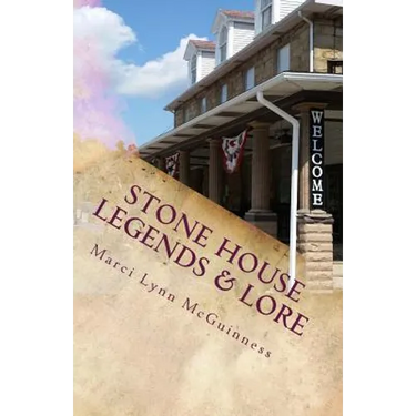 Stone House Legends & Lore