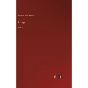 Essays: Vol. III