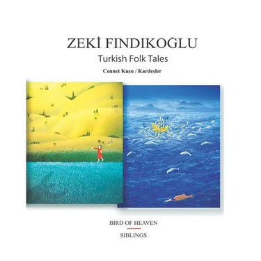 Turkish Folk Tales: Bird Of Heaven / Siblings