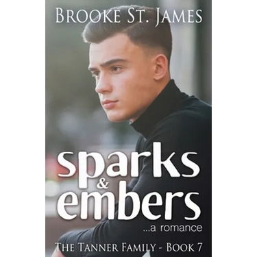 Sparks & Embers: A Romance