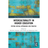 Interculturality in Higher Education: Putting Critical Approaches into Practice