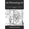AI Mirroring HI: Artificial Intelligence reflects Human Intelligence and Mindsets