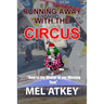 Running Away with the Circus (or, "Now is the Winter of our Missing Tent")