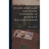 Studies in Russian and Polish Literature, in Honor of Waclaw Lednicki