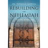 Rebuilding with Nehemiah