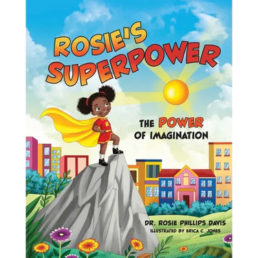 Rosie's Superpower: The Power of Imagination