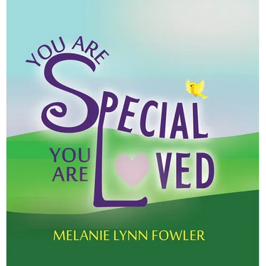 You Are Special - You Are Loved
