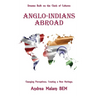 Anglo-Indians Abroad: Dreams Built on the Clash of Cultures