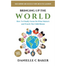 Bringing up the World