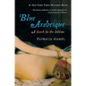 Blue Arabesque: A Search for the Sublime
