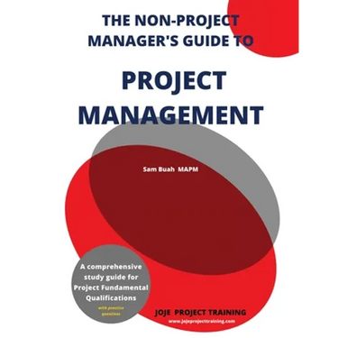 The Non-Project Manager's Guide to Project Management