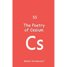 The Poetry of Cesium