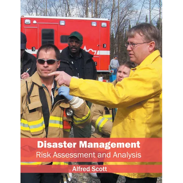 Disaster Management: Risk Assessment and Analysis