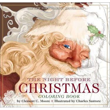 The Night Before Christmas Coloring Book: The Classic Edition