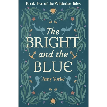 The Bright and the Blue: A Cozy Romantic Fantasy Novel