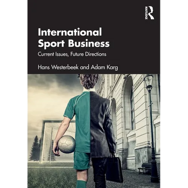 International Sport Business: Current Issues, Future Directions