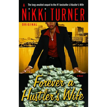 Forever a Hustler's Wife