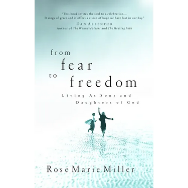 From Fear to Freedom: Living as Sons and Daughters of God