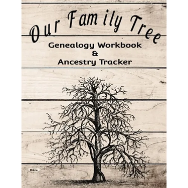 Our Family Tree Genealogy Workbook & Ancestry Tracker: Research Family Heritage and Track Ancestry in this Genealogy Workbook 8x10 � 90 Pages